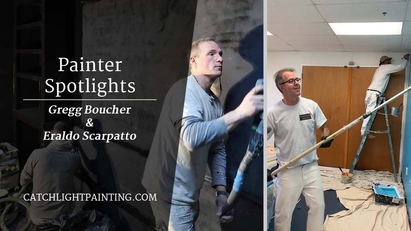 Painter Spotlights: Eraldo Scarpatto and Gregg Boucher