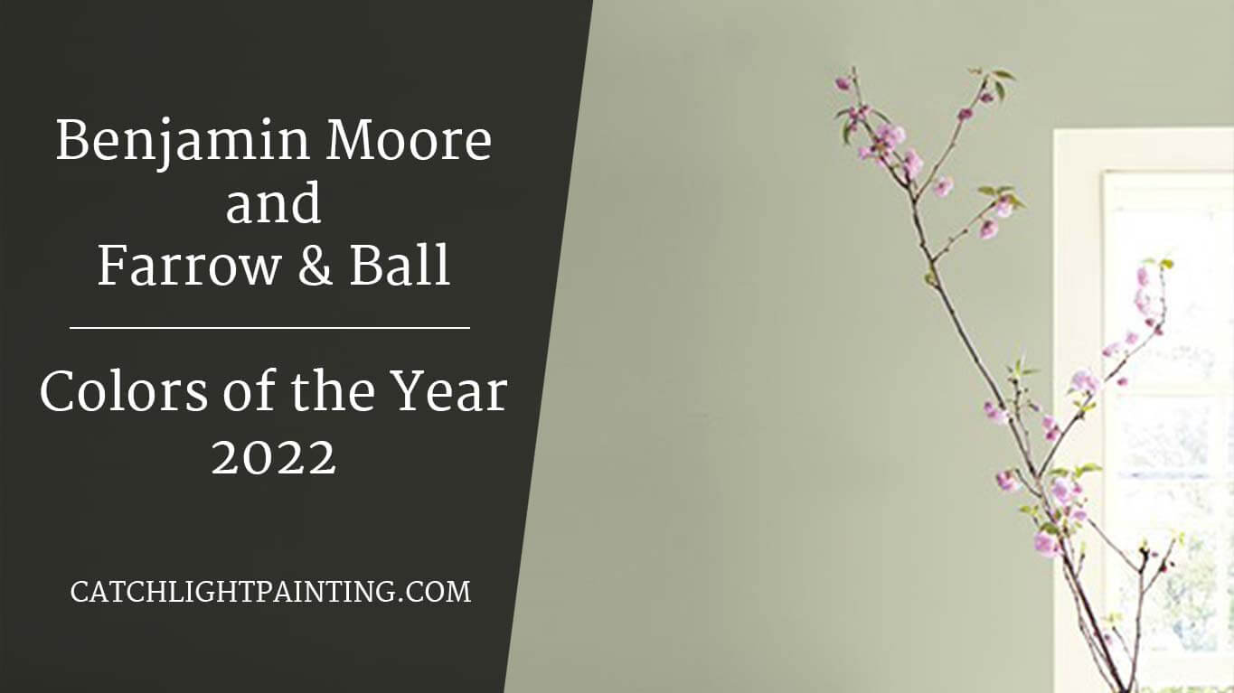 Benjamin Moore and Farrow & Ball Colors of the Year 2022