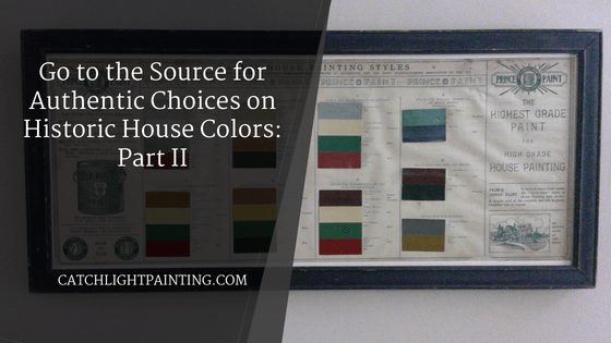 Historic House Colors Part II