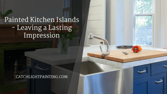 Painted Kitchen Islands – Leaving a Lasting Impression