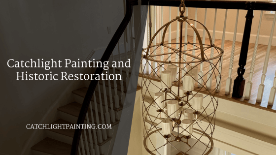 Catchlight Painting and Historic Restoration